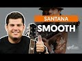 Smooth - Santana feat. Rob Thomas (aula de guitarra)