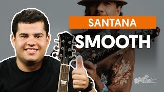 Smooth - Santana feat. Rob Thomas (aula de guitarra)
