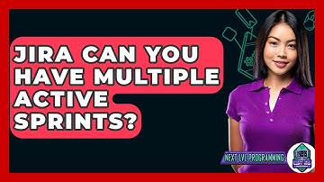 JIRA Can You Have Multiple Active Sprints? - Next LVL Programming