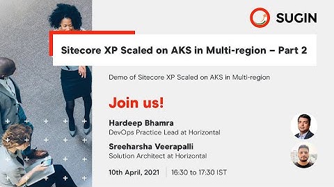 Sitecore XP Scaled on AKS in Multi-Region - Part 2