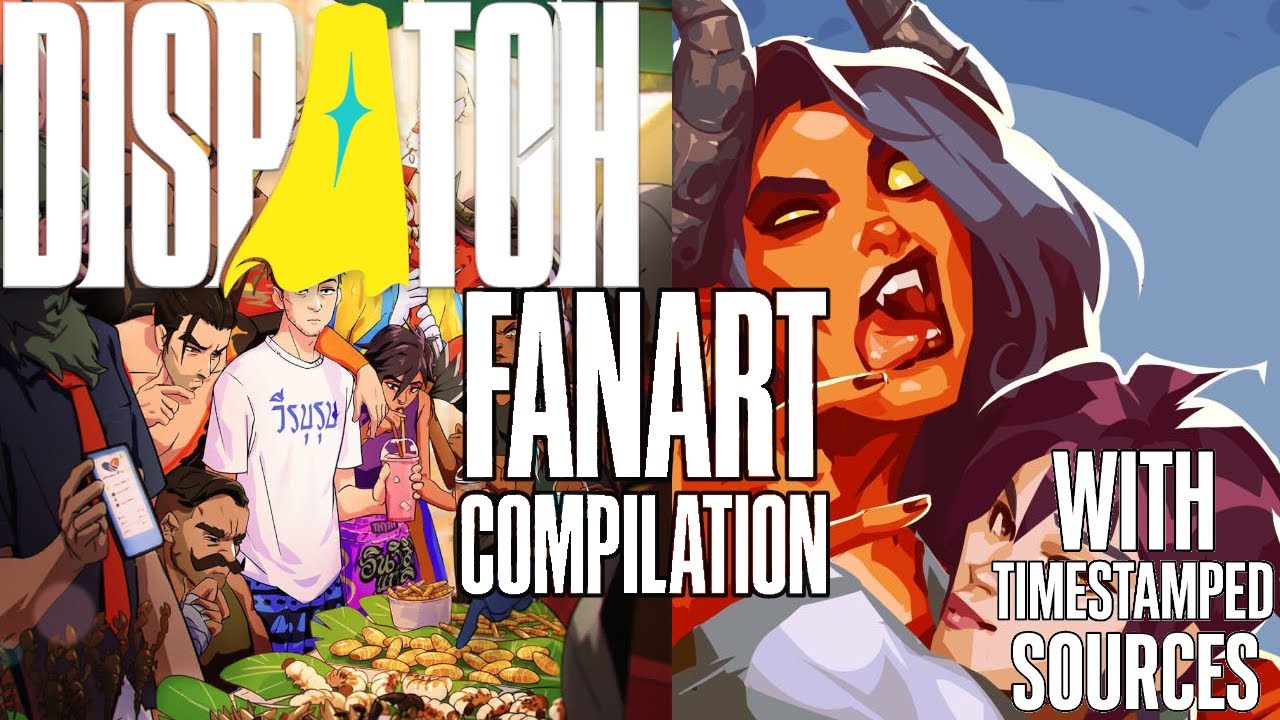 Dispatch FanArt Compilation - With Timestamped Sources - YouTube