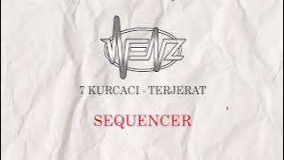 Download lagu 7 KURCACI - TERJERAT [ Sequencer ]