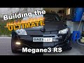 Building the Ultimate Megane3 RS...