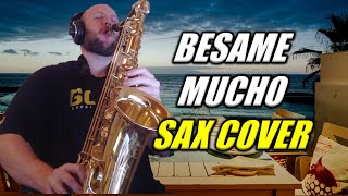 Bésame Mucho Legendary Sax Cover