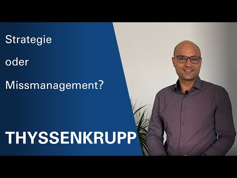 thyssenkrupp - Was ist die neue Strategie ?