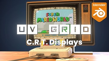 CRT Displays : UV Grid for Blender - A Tutorial Series - Part 14
