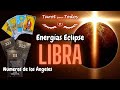 Libra ♎️ Energías Eclipse y Números de los Ángeles #tarotevolutivo #libra