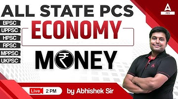 All State PCS | Economy : Money | Abhishek Sir | 68th BPSC Special #economyforbpsc