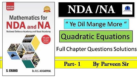 NDA MATH QUADRATIC EQUATION RS AGGARWAL SOLUTION // PART-1 // NDA MATH TRICKS // BY PARVEEN SIR