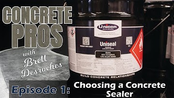 Concrete Pros - Episode 1: Choosing a Concrete Sealer