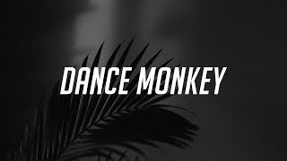 Tones and I - Dance Monkey (Lyrics) chords