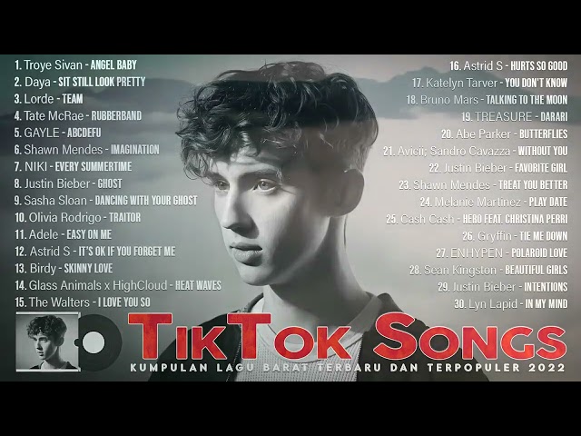 Lagu TikTok Viral 2022 ~ Lagu Barat Terbaru 2022 ~ Spotify Hits Indonesia 2022 TikTok Mashups class=
