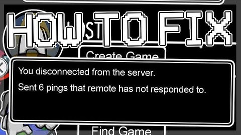 How to Fix "You disconnected from the server" Error in Among Us