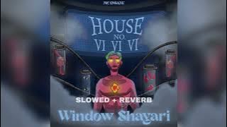 Mc Insane - Window shayari | Slowed Reverb