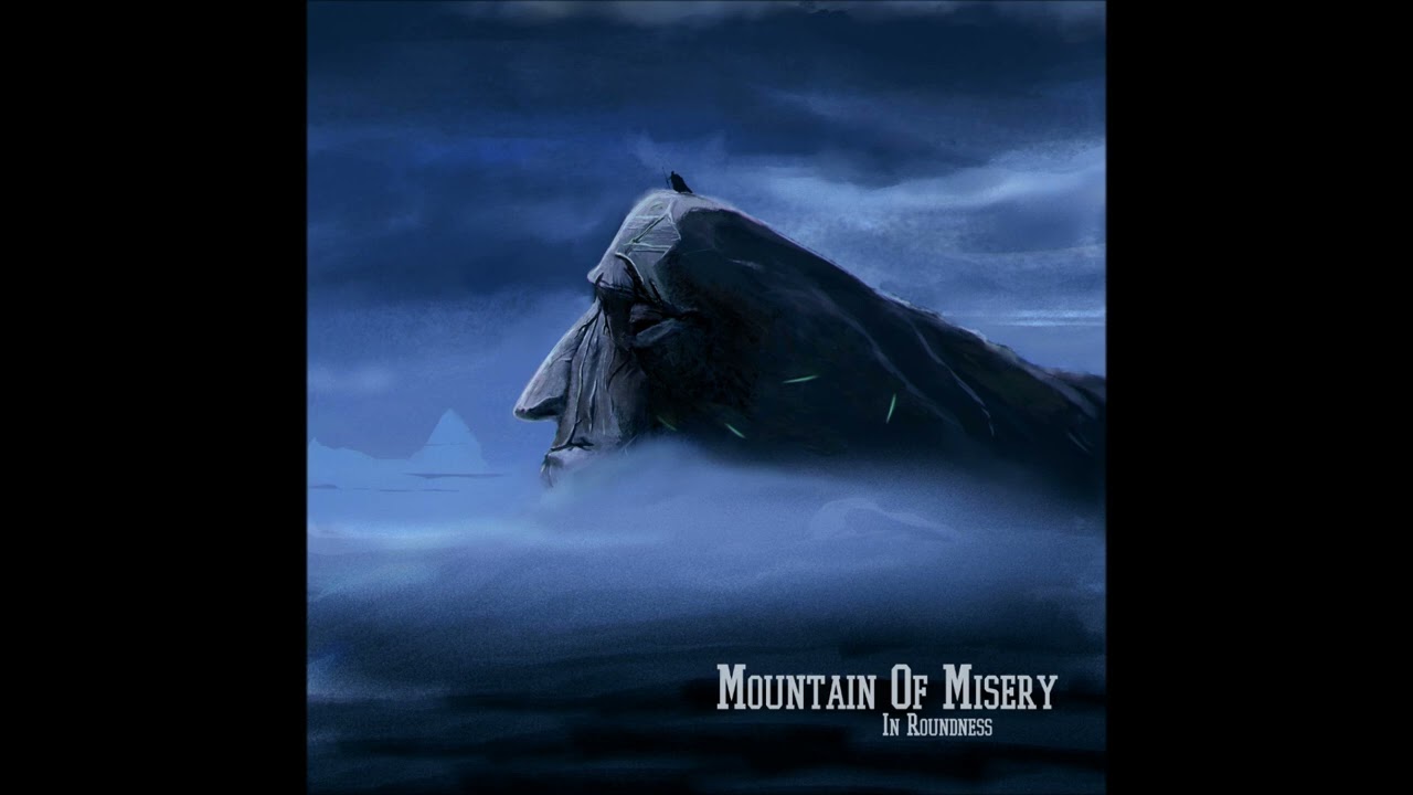 Mountain Of Misery - In Roundness (Full Album 2023)