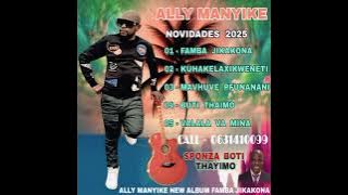 Ally manyike valala va mina (official audio) 2025 album famba jikakona 