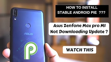 Asus Zenfone Max Pro M1 Android 9.0 Pie Stable is Here | How To Install | The Android Rush