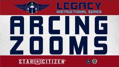 Arcing Zooms - Star Citizen Space Combat Guide