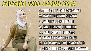 FAUZANA - LAGU MINANG TERBARU FULL ALBUM TERPOPULER 2024 - Tungkek Mambaok Rabah🎶