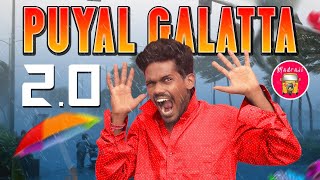 Puyal Galatta 2.0 | Madrasi | Galatta Guru