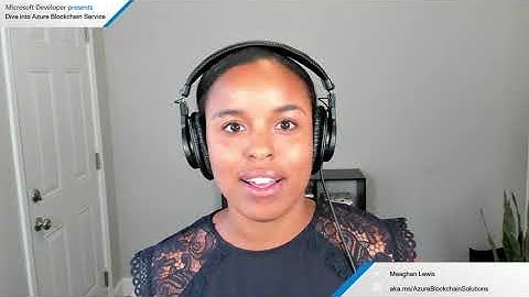 Dive into Azure Blockchain Service