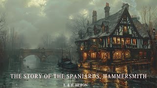 The Story of The Spaniards, Hammersmith by E & H Heron
