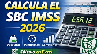 Salario Diario Integrado y SBC 2026 (IMSS) | Cálculo Paso a Paso