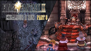 Final Fantasy 9 | Excalibur II Run (PART 8)