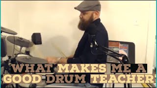 What Makes Me A Good Drum Teacher