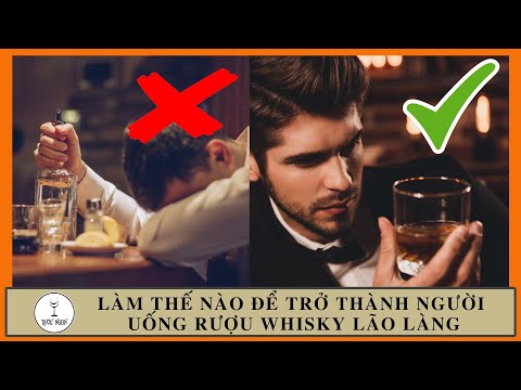 Video: Làm Thế Nào Và Với Những Gì Thông Lệ để Uống Rượu Whisky