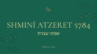 Shminí Atzeret #5784 | Ps. Isaac Salamanca | Colectivo Siete