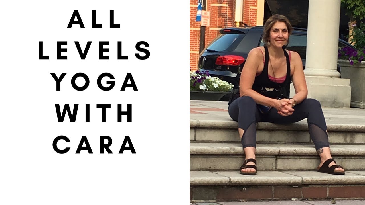 All Levels Yoga with Cara 