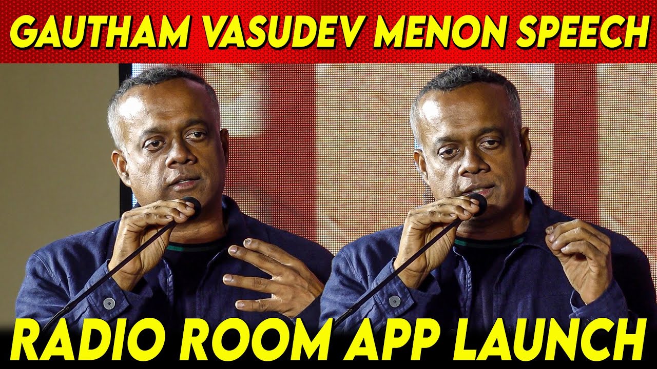 Radio Room App Launch | Gautham Vasudev Menon Speech at Radio Room App ...