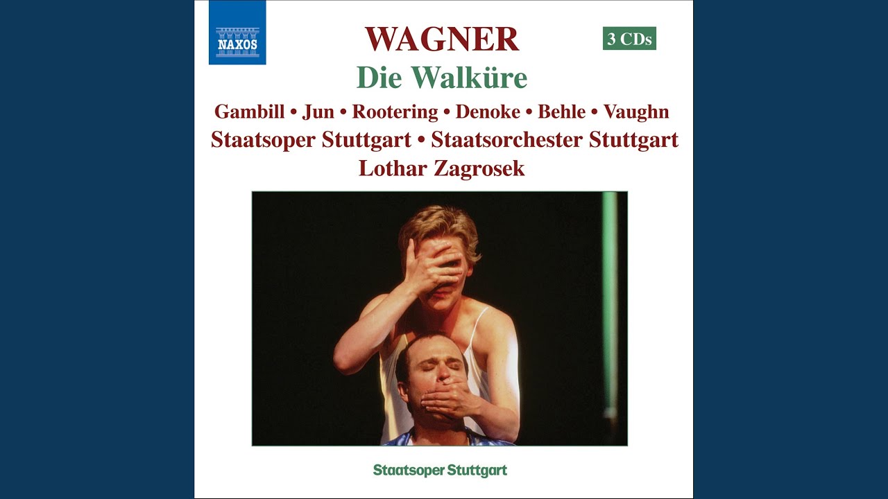 Sleduj Die Walkure: Act II Scene 3: Raste nun hier; gonne dir Ruh'! (Siegmund, Sieglinde) na YouTube Sleduj Die Walkure: Act II Scene 3: Raste nun hier; gonne dir Ruh'! (Siegmund, Sieglinde) na YouTube