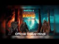 Godzilla x kong the new empire  godzilla x kong the new trailer hindi  godzilla x kong