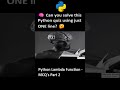 Python MCQ Lecture 17 - Quiz Part 2 | Lambda Functions | Interview Questions | DVT101