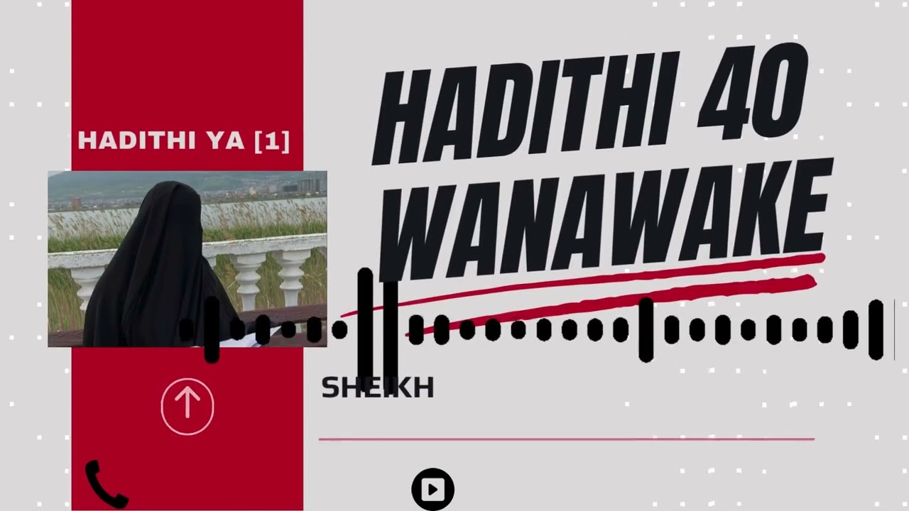 HADITHI 40 ZA WANAWAKE _HADITHI YA [1] _SHEIKH ABUU AYMAN AL-SHIRAAZIY (ALLAAH AMUHIFADHI)