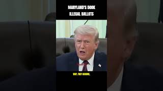 🚨 BUSTED: Trump Announces DOJ Probe Into 500,000 Illegal Mail-In Ballots In Maryland