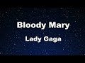 Karaoke♬ Bloody Mary - Lady Gaga 【No Guide Melody】 Instrumental