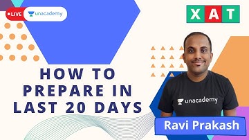 XAT Preparation I How to prepare in last 20 days I Mocks | Ravi Prakash | Unacademy CATalyst