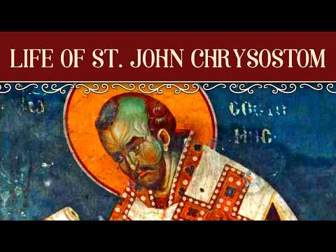 Search the Scriptures Live - The Extraordinary Life of St John Chrysostom [Bible #33]