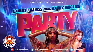 Daniel Francis Ft. Danny English - Party [Audio Visualizer]