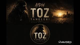 Toz Taneleri ( Aydın Rap Müzik ) 
