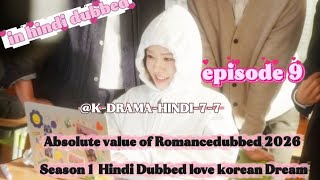 Absolute value of Romancedubbed EP 9 Season 1 ❤️ Hindi Dubbed love korean Drama