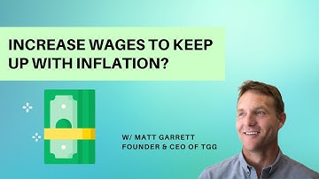 Increase Wages To Keep Up With Inflation?