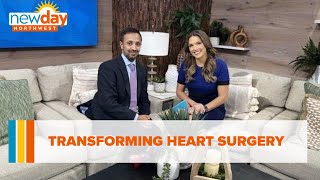Transforming heart surgery - New Day NW