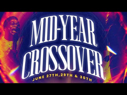 Mid-Year Crossover Service