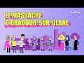 Ref:wECS2WW4fNs Le massacre d'oradour-sur-glane d�cod'actu lumni