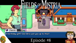 March's Birthday! He's Nice (Eventually) | Fields of Mistria Episode 8 | Version 1.0