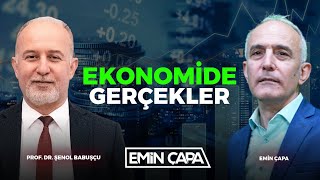 Ekonomide Gerçekler I Prof. Dr. Şenol Babuşcu & Emin Çapa